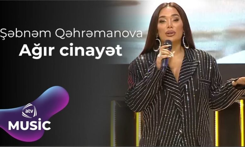 şəbnəm qəhrəmanova kimdir
