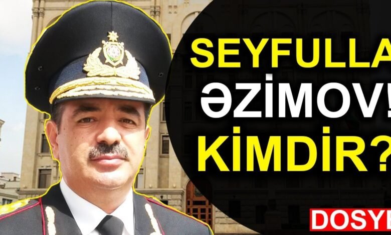 seyfulla əzimov kimdir